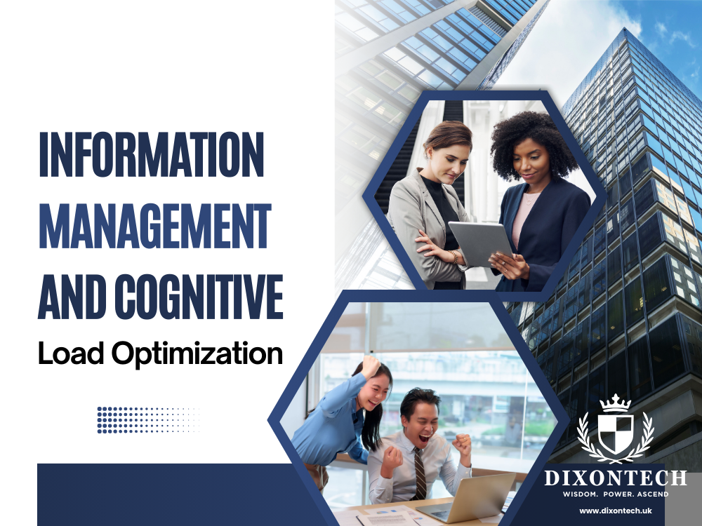 Information Management and Cognitive Load Optimization